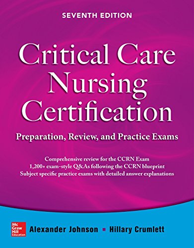Book Cover Critical Care Nursing Certification: Preparation, Review, and Practice Exams, Seventh Edition