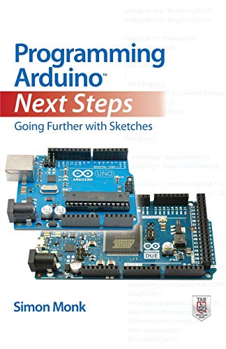 Book Cover Programming Arduino Next Steps: Going Further with Sketches