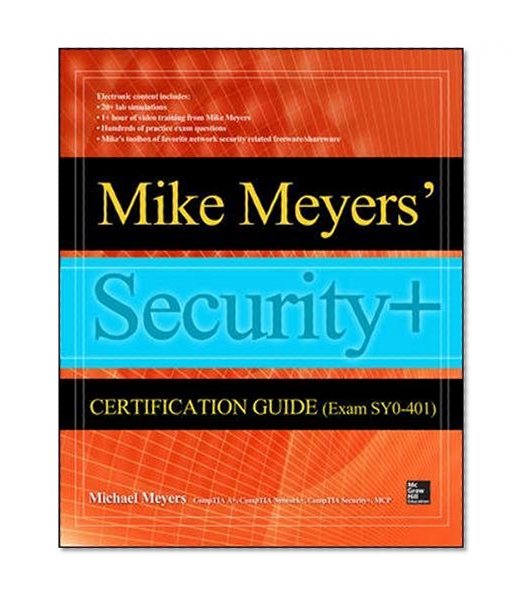 Book Cover Mike Meyers' CompTIA Security+ Certification Guide (Exam SY0-401) (Certification Press)