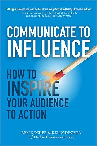 Book Cover Communicate to Influence: How to Inspire Your Audience to Action