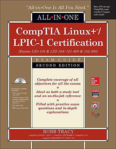 Book Cover CompTIA Linux+/LPIC-1 Certification All-in-One Exam Guide, Second Edition (Exams LX0-103 & LX0-104/101-400 & 102-400)