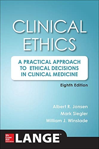 Book Cover Clinical Ethics, 8th Edition: A Practical Approach to Ethical Decisions in Clinical Medicine, 8E