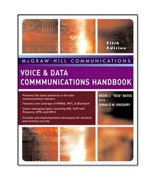 Book Cover Voice & Data Communications Handbook, Fifth Edition (McGraw-Hill Communication Series)