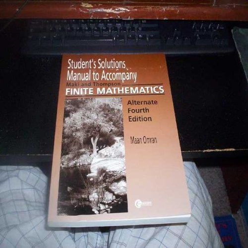 Book Cover Student's Solution Manual to Accompany Finite Mathematics by Maki and Thompson: Alternate 4th Edition