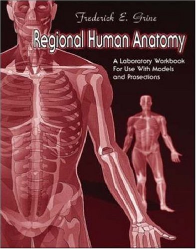 Book Cover Regional Human Anatomy: A Laboratory Workbook For Use With Models and Prosections