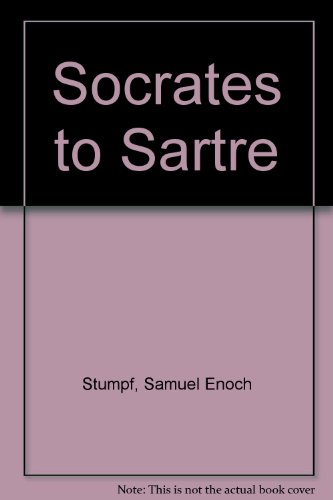 Socrates to Sartre with Free Dictionary of Philosophical Terms