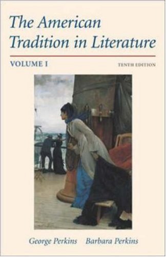The American Tradition in Literature, Volume 1