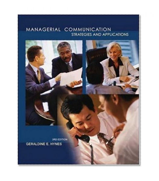 Managerial Communication:  Strategies and Applications