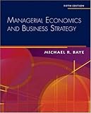 Managerial Economics & Business Strategy + Data Disk