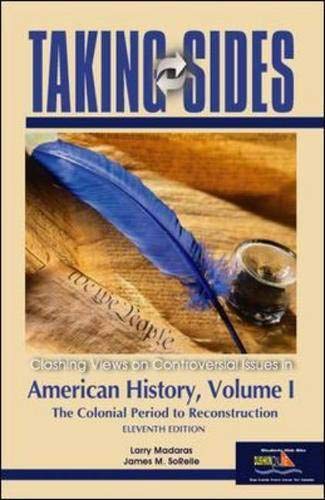 Taking Sides: American History, Volume I (Taking Sides: United States History, Volume 1)