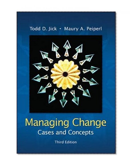 Managing Change:  Cases and Concepts