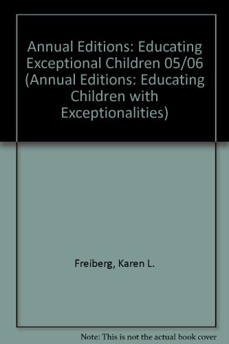 Annual Editions: Educating Exceptional Children 05/06 (Annual Editions: Educating Children with Exceptionalities)