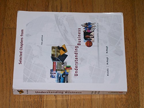 Understanding Business 7th Edition Nickels 2005 (Selected Chapters From Understanding Business)