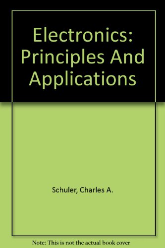 Electronics: Principles And Applications