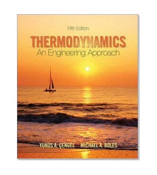 Thermodynamics: An Engineering Approach w/ Student Resources DVD