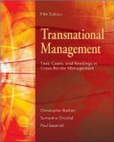 Transnational Management: Text, Cases & Readings in Cross-Border Management