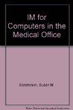 IM for Computers in the Medical Office