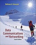 Data Communications and Networking (McGraw-Hill Forouzan Networking)