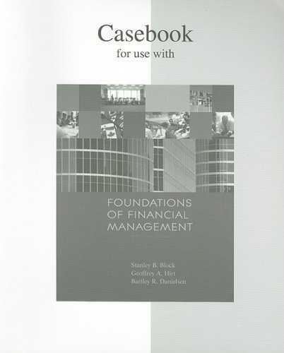 Casebook to accompany Foundations of Financial Management