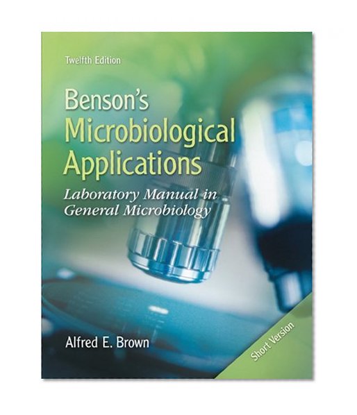 Book Cover Benson's Microbiological Applications: Laboratory Manual in General Microbiology