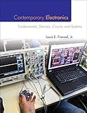 Contemporary Electronics: Fundamentals, Devices, Circuits, and Systems