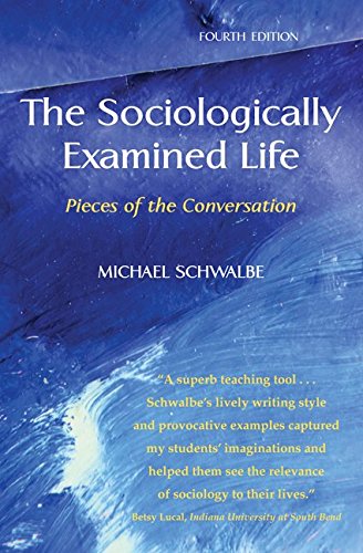 Book Cover The Sociologically Examined Life: Pieces of the Conversation