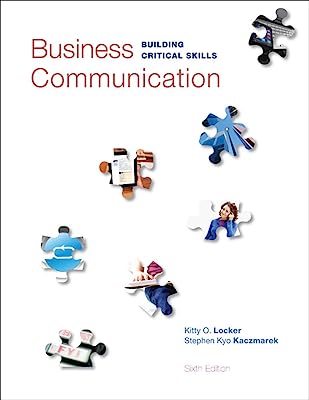 Business Communication: Building Critical Skills