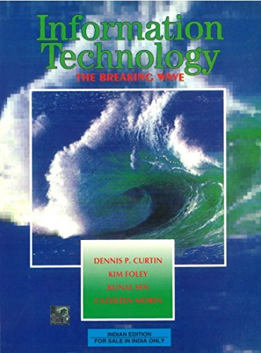 INFORMATION TECHNOLOGY: THE BREAKING WAVE