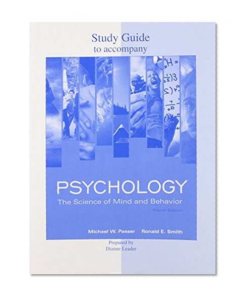 Study Guide to Accompany Psychology: The Science of Mind and Behavior 4th Edition