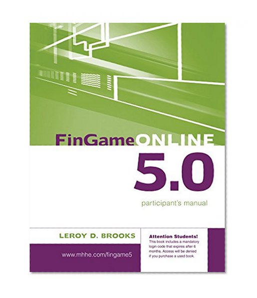 FinGame 5.0 Participant's Manual with Registration Code (Irwin/McGraw-Hill Series in Finance, Insurance and Real Estate)