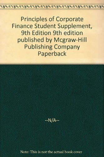 Principles of Corporate Finance Student Supplement, 9th Edition