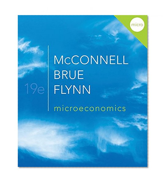 Microeconomics Principles Problems  Policies McGrawHill Series in Economics