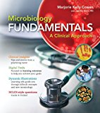 Loose Leaf Version for Microbiology Fundamentals: A Clinical Approach