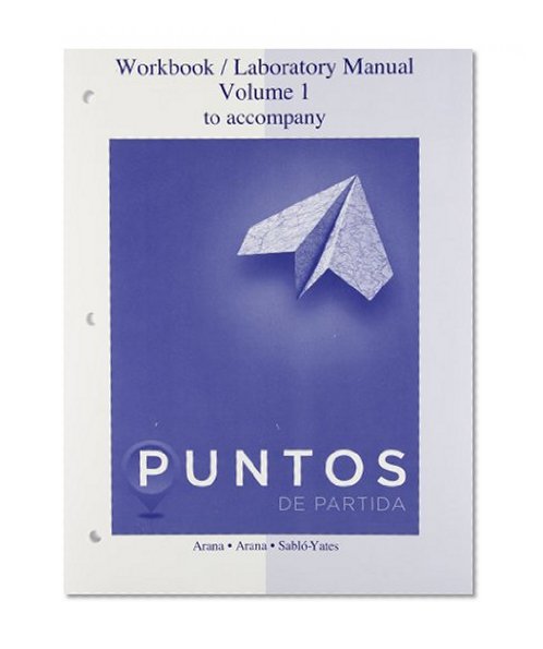 Workbook/laboratory manual to accompany Puntos de Partida, Ninth edition
