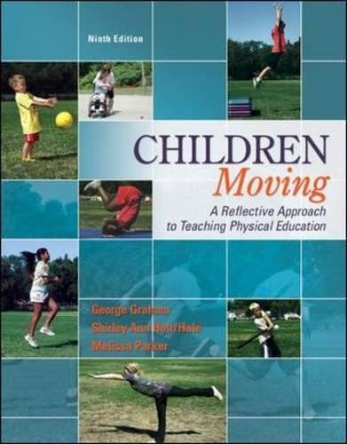 Book Cover Children Moving:A Reflective Approach to Teaching Physical Education with Movement Analysis Wheel