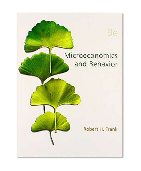 Book Cover Microeconomics and Behavior (Mcgraw-Hill/Irwin Series in Economics)
