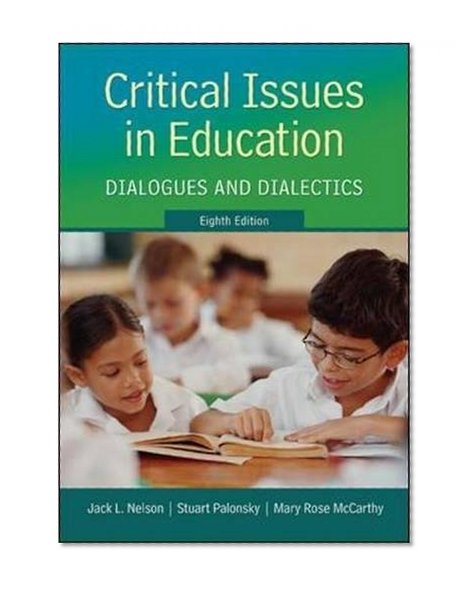 Critical Issues in Education: Dialogues and Dialectics
