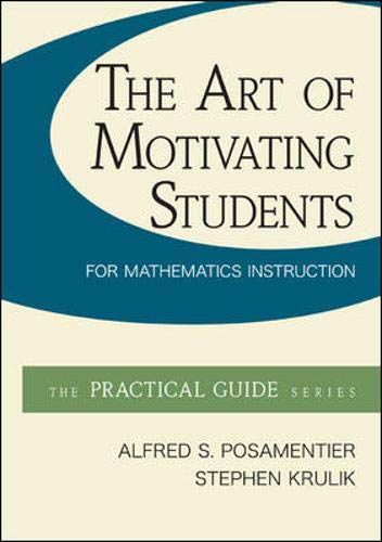 The Art of Motivating Students for Mathematics Instruction (McGraw-Hill Practical Guides)