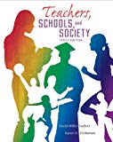 Teachers, Schools and Society, 10th Edition