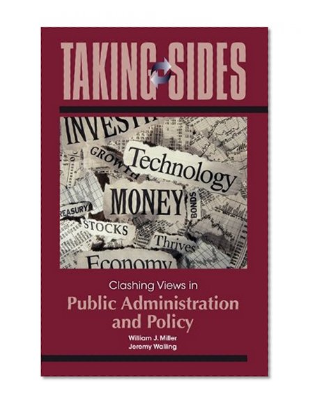 Book Cover Taking Sides: Clashing Views in Public Administration and Policy