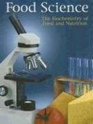 Book Cover Food Science: The Biochemistry of Food & Nutrition, 4th Edition