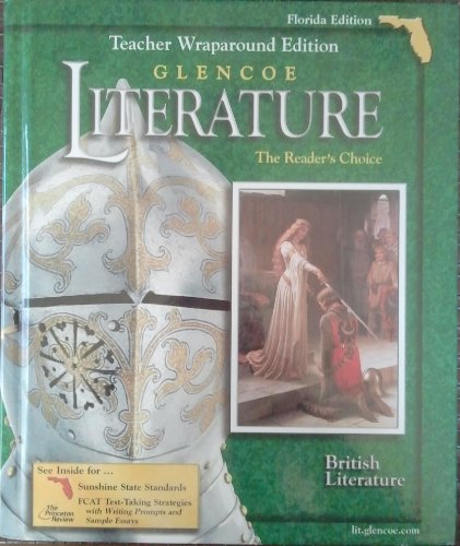 Glencoe Literature - The Reader's Choice, British Literature, Teacher Wraparound Edition, Florida Edition