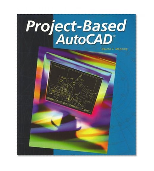 Project-Based AutoCAD, Student Edition