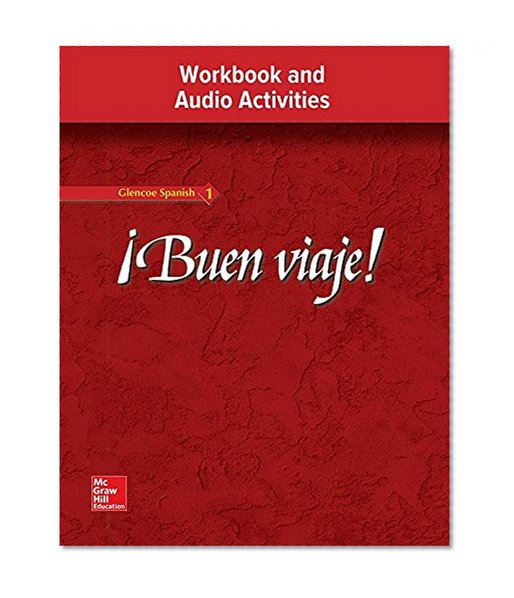 Book Cover ¡Buen viaje! Level 1, Workbook and Audio Activities Student Edition (GLENCOE SPANISH) (Spanish Edition)