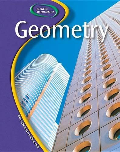 Glencoe Geometry, Student Edition (MERRILL GEOMETRY)