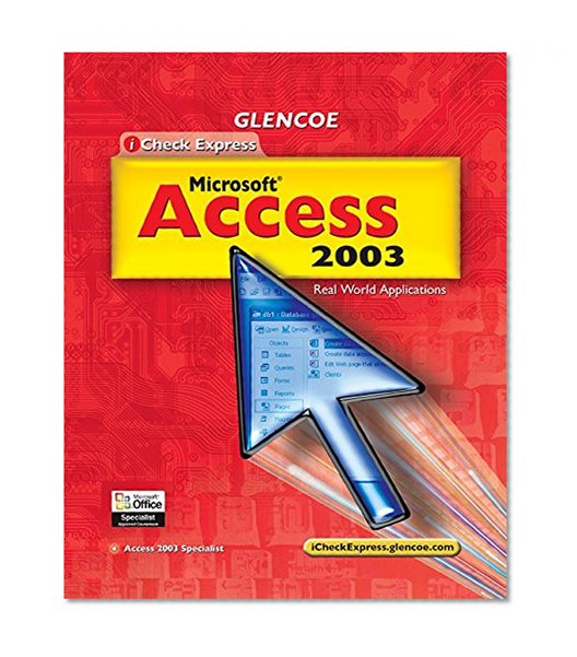 iCheck Series: iCheck Express Microsoft Access 2003, Student Edition (Glencoe iCheck Express)
