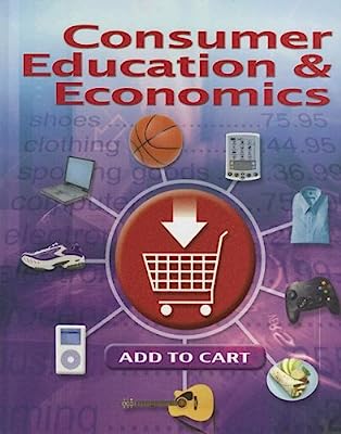 Book Cover Consumer Education And Economics, Student Edition (CONSUMER EDUCATION & ECONOMICS)