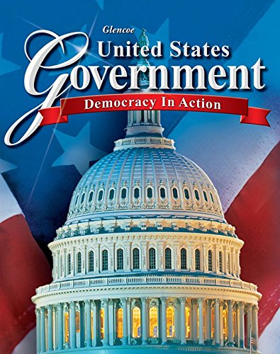 Book Cover United States Government: Democracy in Action, Student Edition (GOVERNMENT IN THE U.S.)