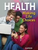 Health, Making Life Choices, Student Edition (NTC: HLTH MAK LIFE CHOICE REG)