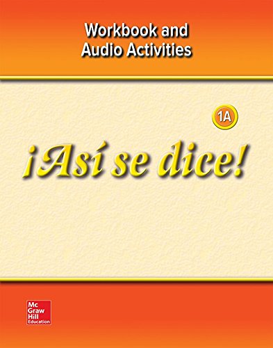 Â¡AsÃ­ se dice! Level 1A, Workbook and Audio Activities (GLENCOE SPANISH) (Spanish Edition)